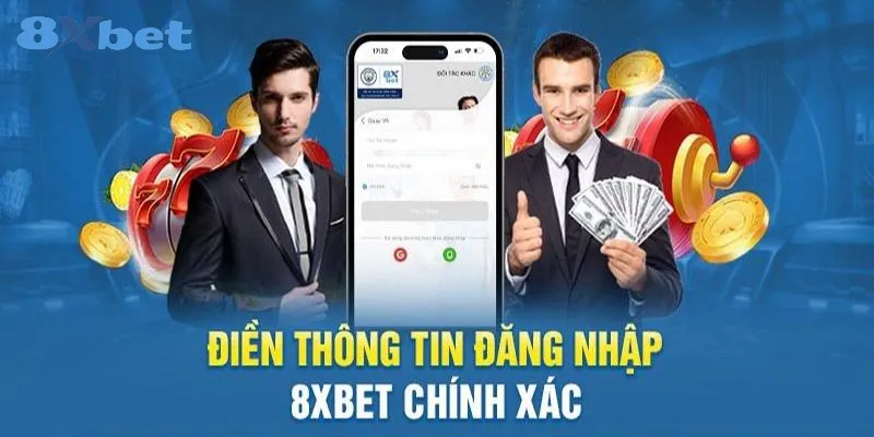Cần chú ý gì khi đăng nhập tài khoản 8xbet